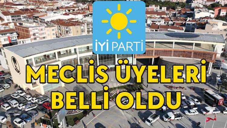 İYİ Parti Akhisar Belediye Meclis Üyeleri belli oldu!