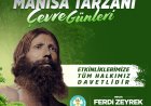 Manisa Tarzanı ve Çevre Günleri Başlıyor