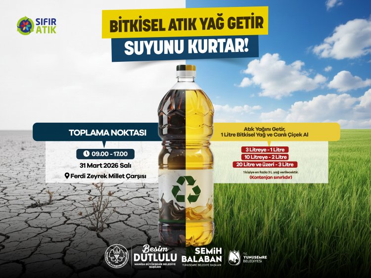 Manisa Büyükşehir’den Atık Yağını Getir Doğanı Koru Çağrısı