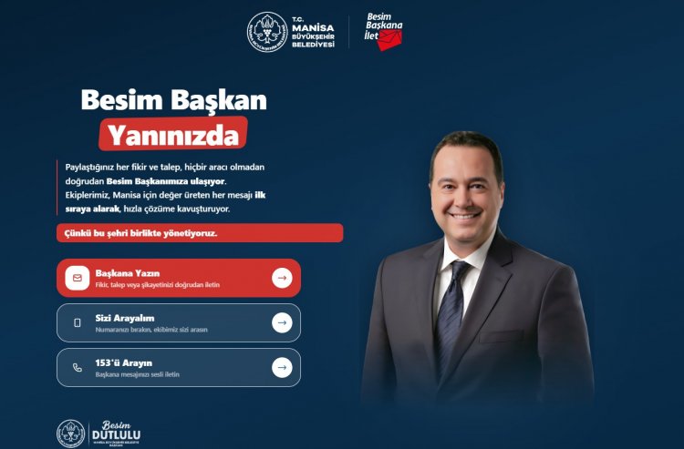 Manisa’da Ortak Akıl Dönemi Vatandaşın Sözü Doğrudan Başkan Dutlulu’ya Ulaşıyor
