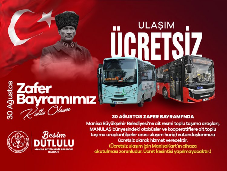 Manisa’da 30 Ağustos’ta Toplu Ulaşım Ücretsiz Olacak