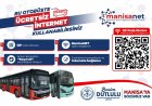 Manisa Büyükşehir Belediyesi Otobüslerinde Ücretsiz İnternet Dönemi